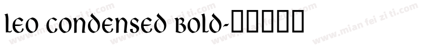 Leo Condensed Bold字体转换